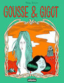 Gousse & Gigot [édition intégrale]